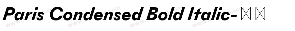 Paris Condensed Bold Italic字体转换